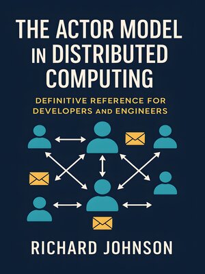 cover image of The Actor Model in Distributed Computing